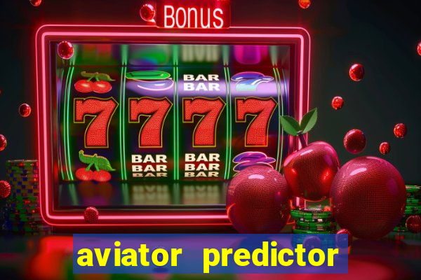 aviator predictor premium apk download